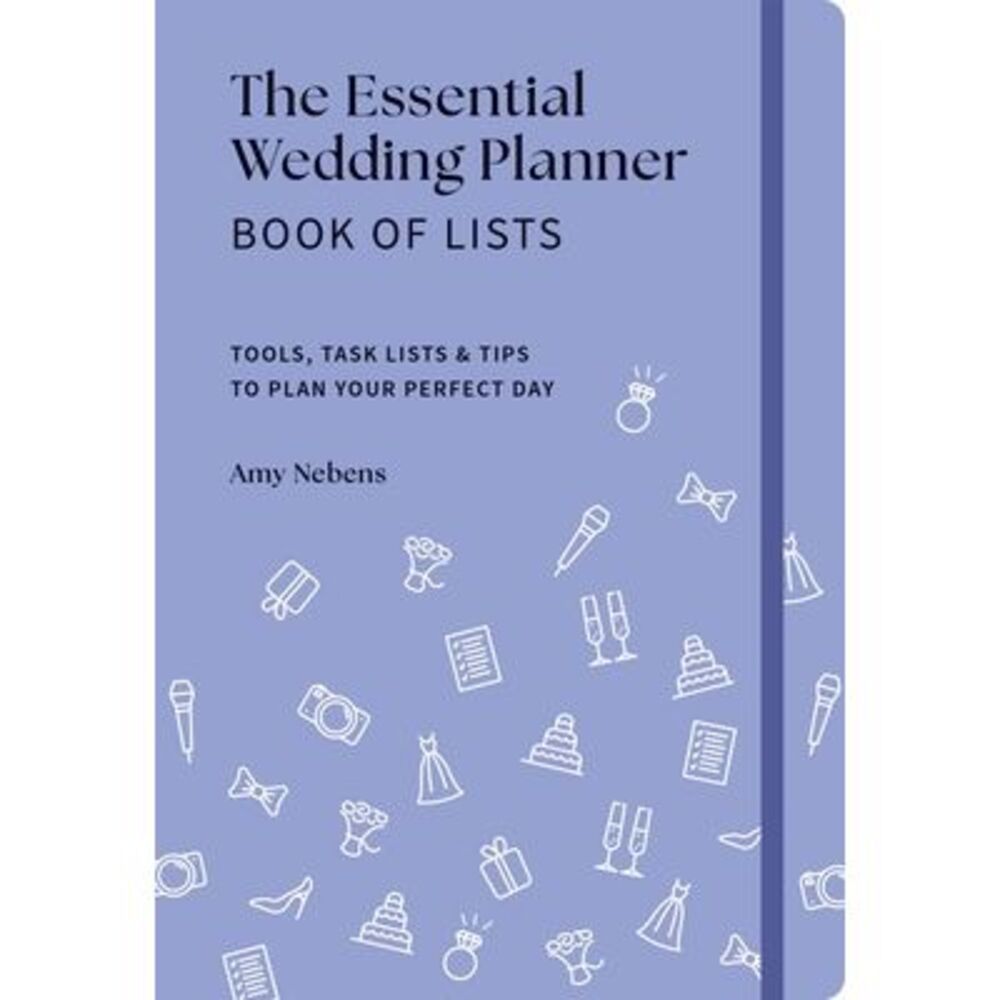 The Essential Wedding Planner Book of Lists: Tools, Task Lists & Tips to Plan Yo